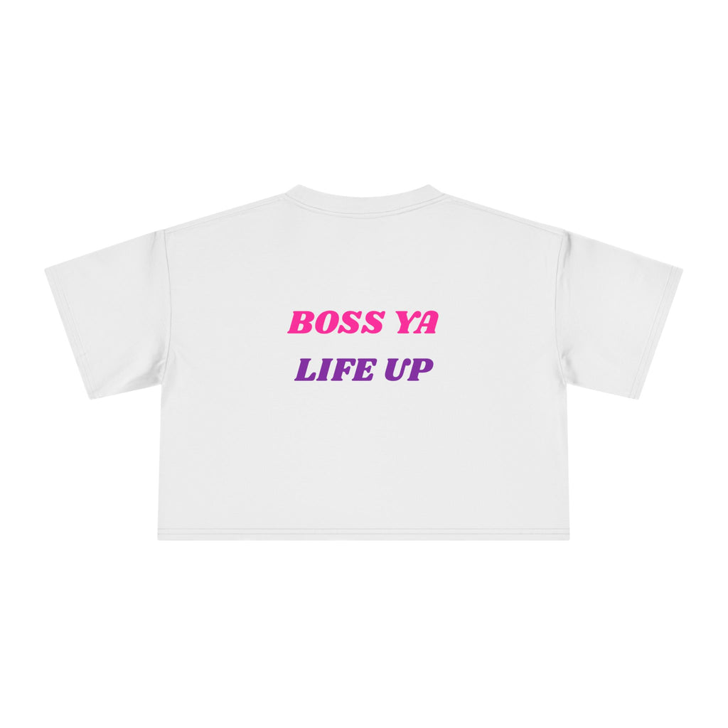 Crop Tee — "Boss Ya Life Up" Motivational Graphic Crop Top