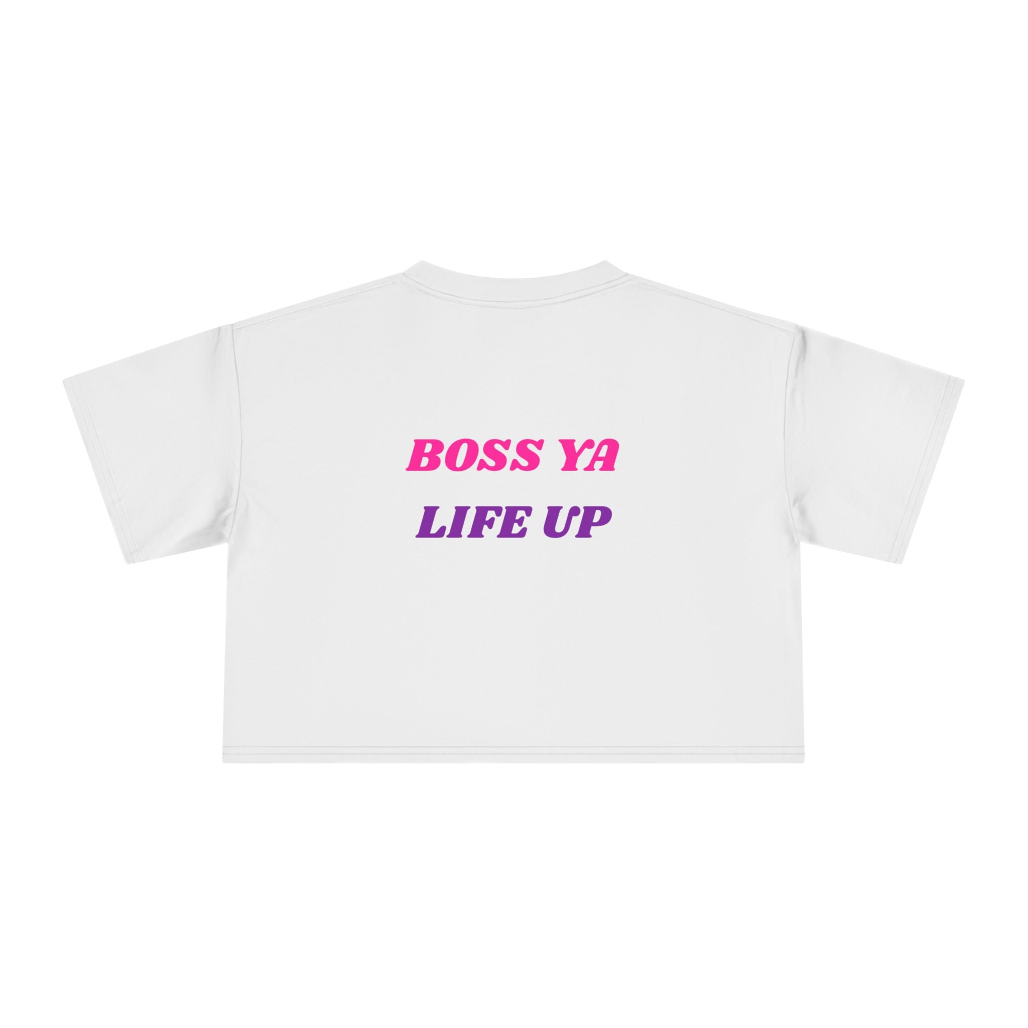Crop Tee — "Boss Ya Life Up" Motivational Graphic Crop Top