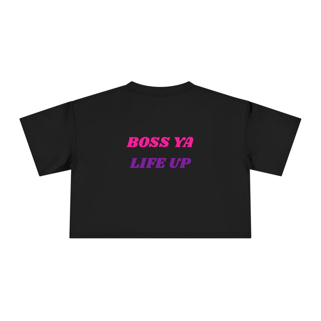 Crop Tee — "Boss Ya Life Up" Motivational Graphic Crop Top