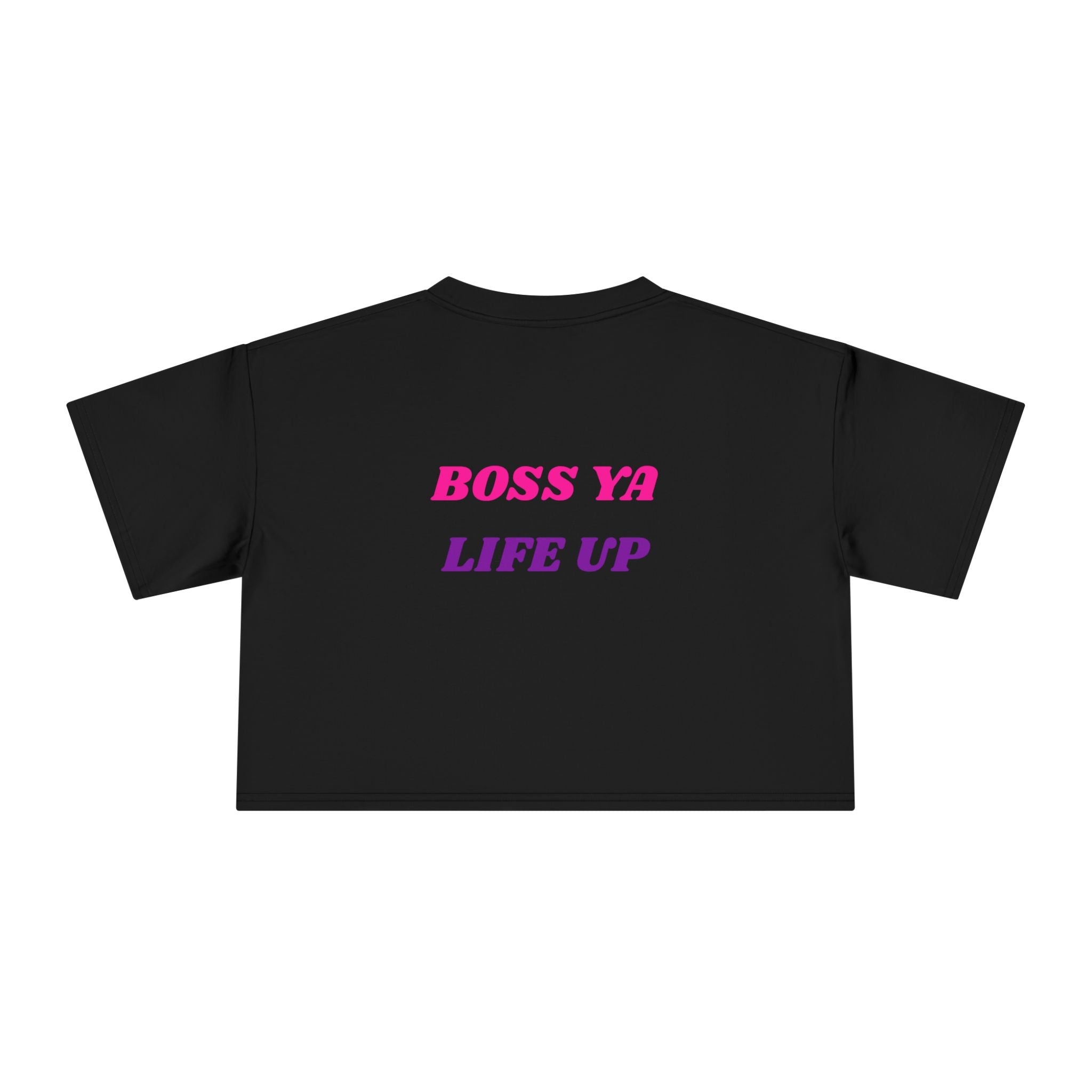 Crop Tee — "Boss Ya Life Up" Motivational Graphic Crop Top