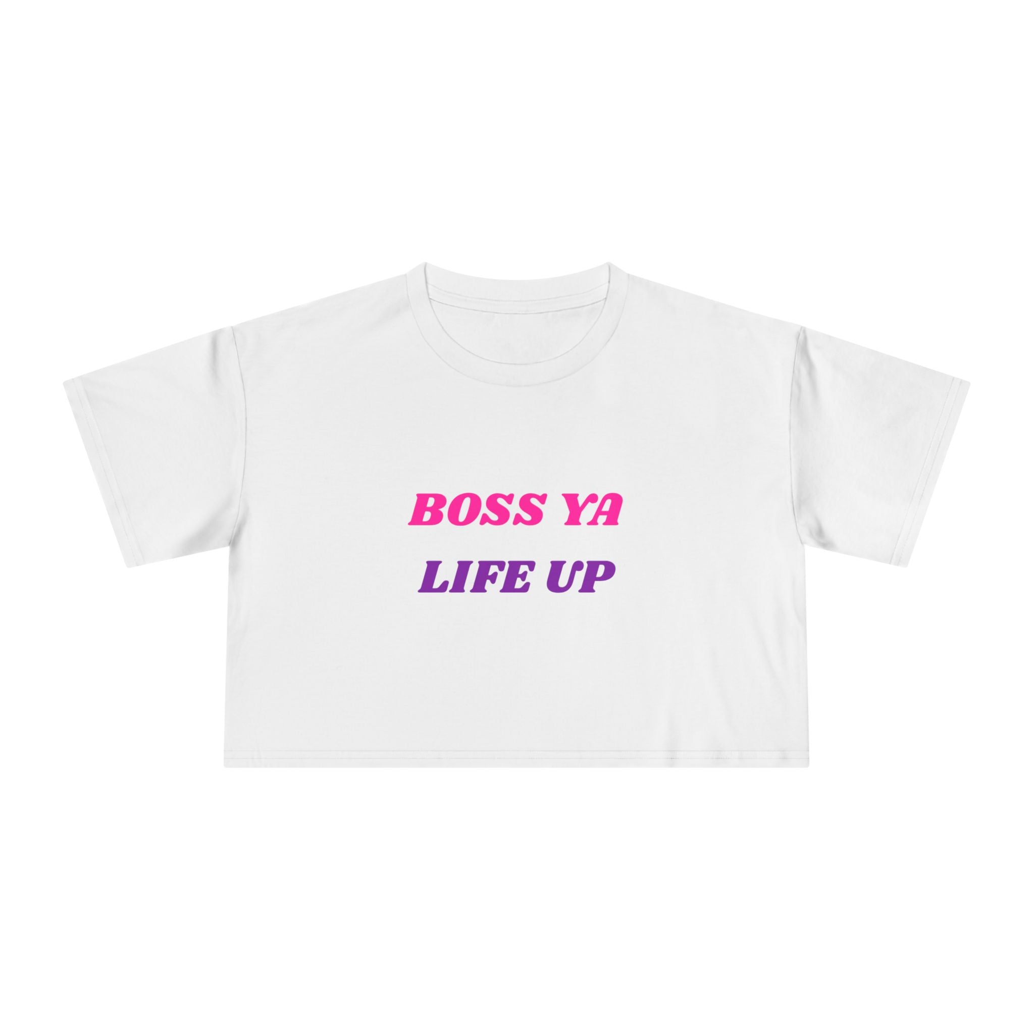 Crop Tee — "Boss Ya Life Up" Motivational Graphic Crop Top