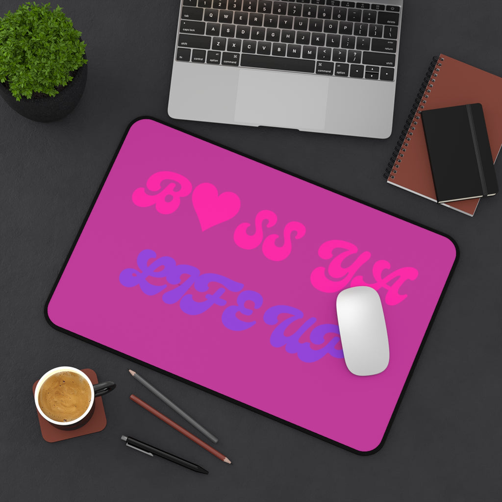 Desk Mat — "Boss Ya Life Up" Pink & Purple Motivational Desk Pad